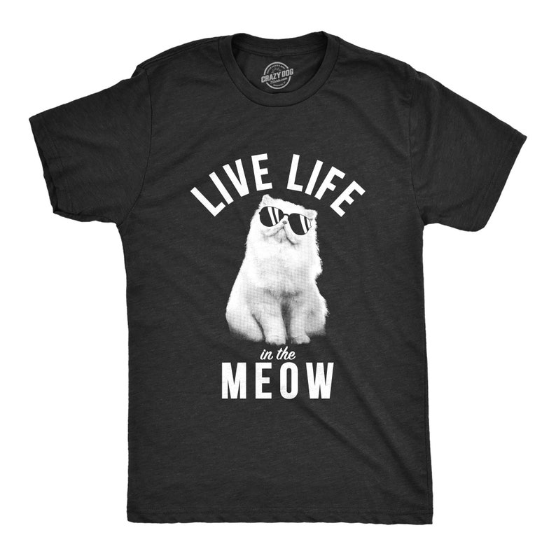 live in the meow shirt