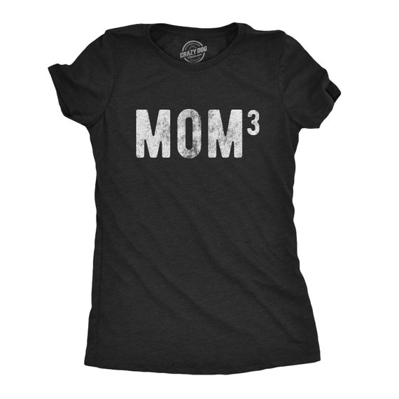 Mom Of Three, Mom Cubed, Mom To The Third, Mothers Day Gift, Funny Shirt For Moms, Mom Shirt Funny, Mothers Day Shirt Il_570xn