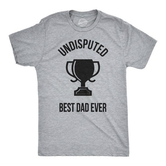 Undisputed Best dad, Dad Gift Ideas, Best Dad Ever Shirt, Fathers Day Gift, Funny Shirt For Dad, Dad Shirt Funny, Dad Shirt, Funny Dad Shirt Il_570xn