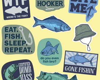 May include: A collection of fishing-themed stickers featuring various fish illustrations, a bucket hat, and text including "WTF WHERE'S THE FISH?", "PART-TIME HOOKER", "BITE ME", "EAT. FISH. SLEEP. REPEAT.", "do you even fish bro?", "GONE FISHIN'", and "CERTIFIED DUMB BASS."
