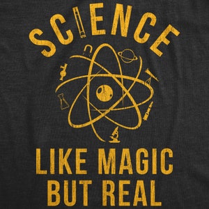 Funny Shirt Men, Science Teacher Shirt, Science Like Magic But Real Shirt, Science Tee, Science Shirts, Funny Teacher Gifts, Atom Shirts image 4