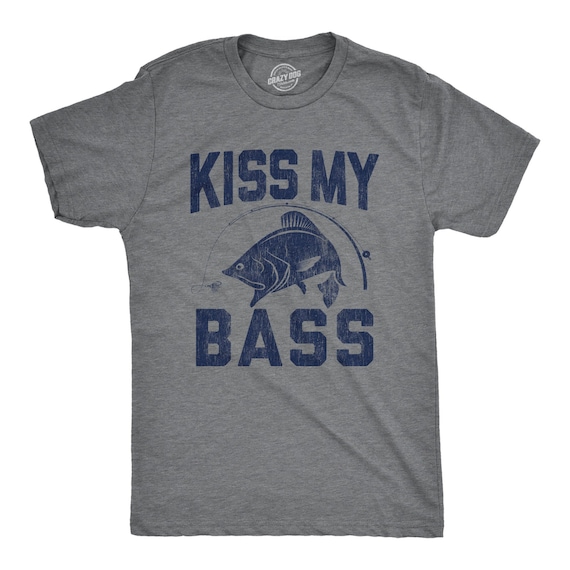Fathers Day Fishing T shirt, Humor Angling Shirt, Punny Gag Meme Fisherman Loose Fit Tee, Joke Fishing Gifts, Kiss My Bass Il_570xn