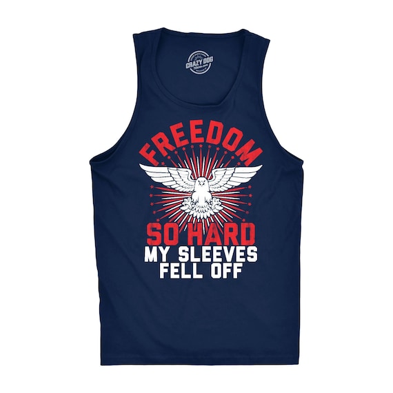 Mens Independence Day Tank Top, 4th July Celebration Quote Tank, Freedom So Hard, Sleeves Feel Off, Patriotic Beer Shirt Il_570xn