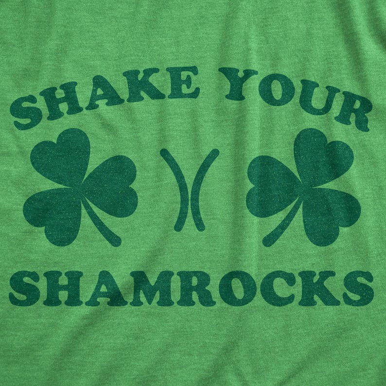 Shake Your Shamrocks T-Shirt, Funny St Patrick's Day Tee image 3