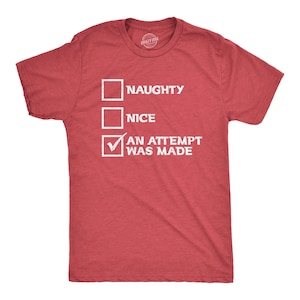 An Attempt Was Made Christmas T-Shirt, Funny Naughty List Xmas Shirt image 1