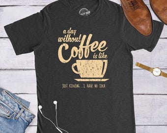 Maglietta divertente sul caffè, maglietta da uomo per chi è dipendente dalla caffeina