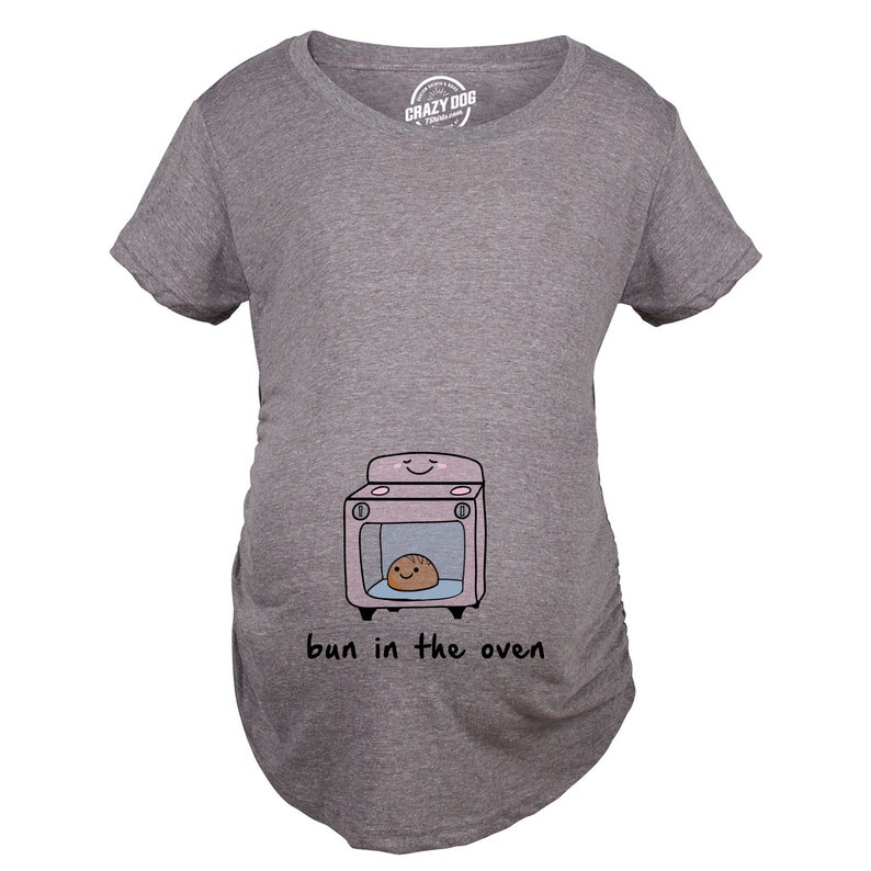Bun In the Oven Maternity Shirt, Funny Pregnancy T Shirt, Maternity Size Funny Shirts, Funny Pregnant Shirt, Cute Baby Announcement Shirt, Gray