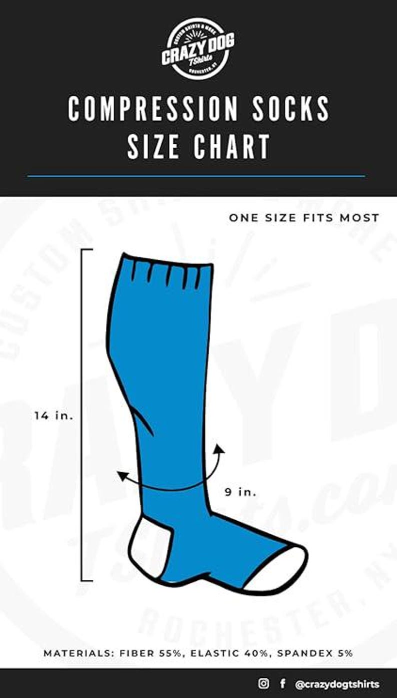 May include: A blue compression sock with white trim. The sock is 14 inches long and 9 inches around. The sock is made of 55% fiber, 40% elastic, and 5% spandex. The text "COMPRESSION SOCKS SIZE CHART" is at the top of the image. The text "ONE SIZE FITS MOST" is in the middle of the image. The text "MATERIALS: FIBER 55%, ELASTIC 40%, SPANDEX 5%" is at the bottom of the image.