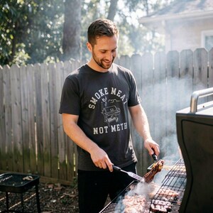 BBQ Dad T-Shirt, Smoke Meat Not Meth, Funny Grilling Shirt image 6