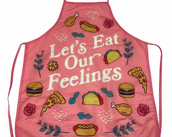 Funny Baking Apron, Let's Eat Our Feelings, Girlfriends, Mother's Day Gift, Gift For Mom, Cooking Apron, Funny Cook Aprons, Anxiety