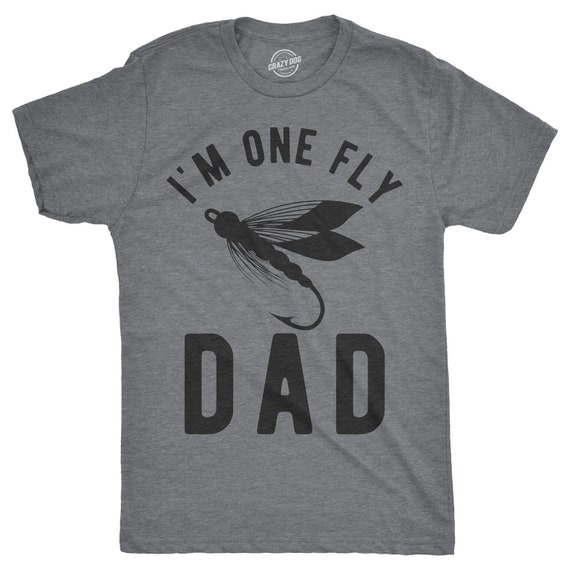 Fly Fishing Dad, Fishing Shirt Father, Angling Gift for Dad, Fathers Day T Shirt, Cool Mens Shirt, New Dad Shirt, One Fly Dad Il_570xn