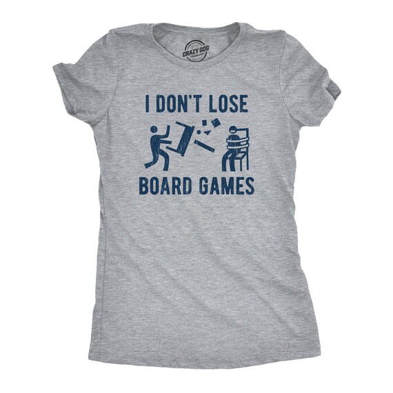 I Don't Lose At Board Games Shirt, Funny Board Game Shirts, Funny Shirts, Funny Game Lover Shirts, Womens Shirts, Competitive Il_570xn