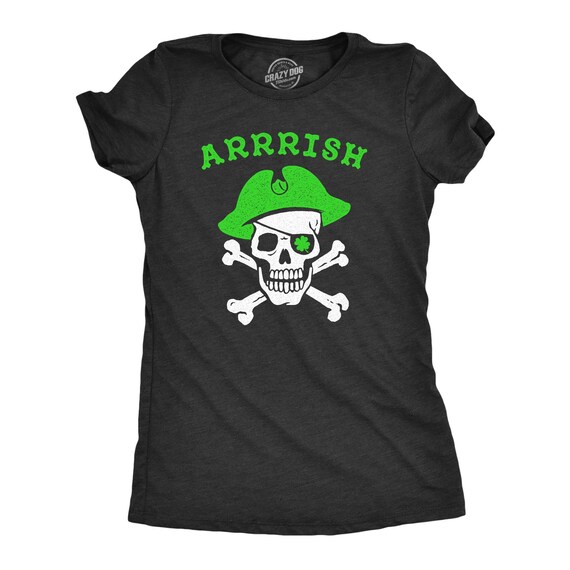 Pirate Shirt, St. Patricks Day Shirt Women, Cute St. Pattys Day Shirt, Funny St. Pats Shirt, Green Shamrock, Pirate Shirts, Arrrish Shirts Il_570xn