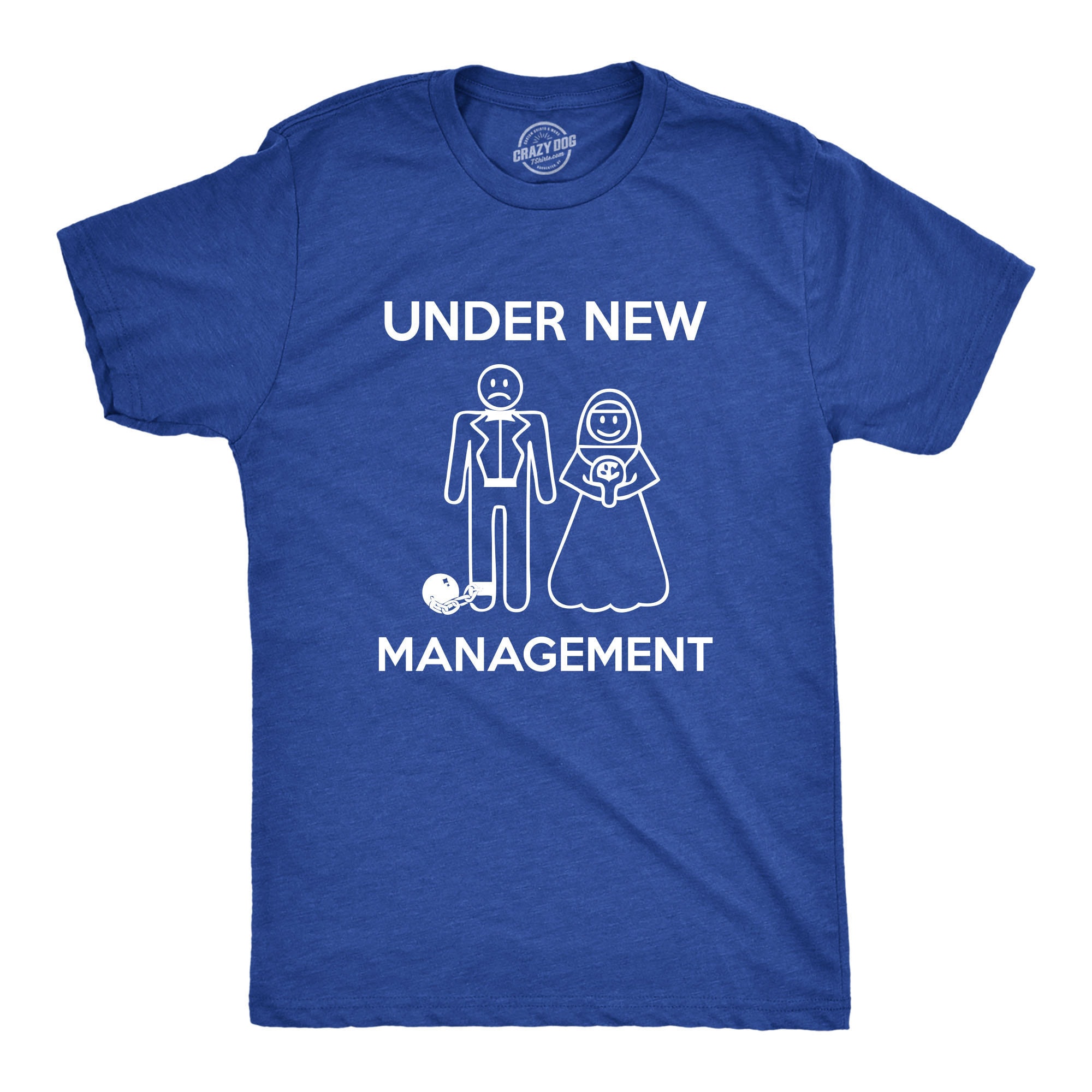 CrazyDogTshirts Under New Management T Shirt Funny Groom Shirt Groom Gift from Bride Tshirt for Husband Just Married Funny Wedding Gift Mens Tshirt