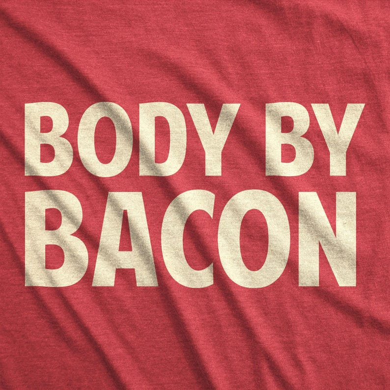 Body By Bacon Shirt, Funny Breakfast Tee image 3