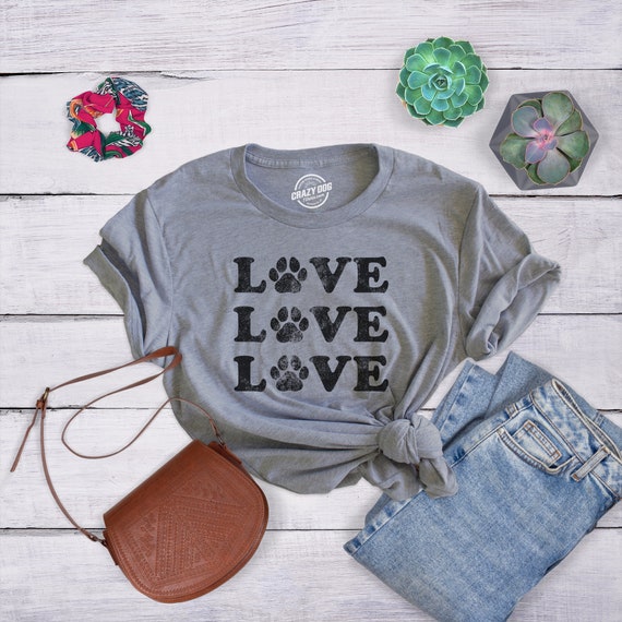 Love Love Love Paws T-Shirt Love Love Love Paws T-Shirt