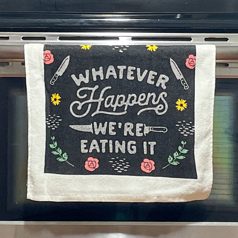 Whatever Happens We Are Eating It Oven Mitt, Housewarming Gift, Pot Holder, Christmas Gift, Hostess Gift, Funny Oven Mitts, Baking Gifts image 7