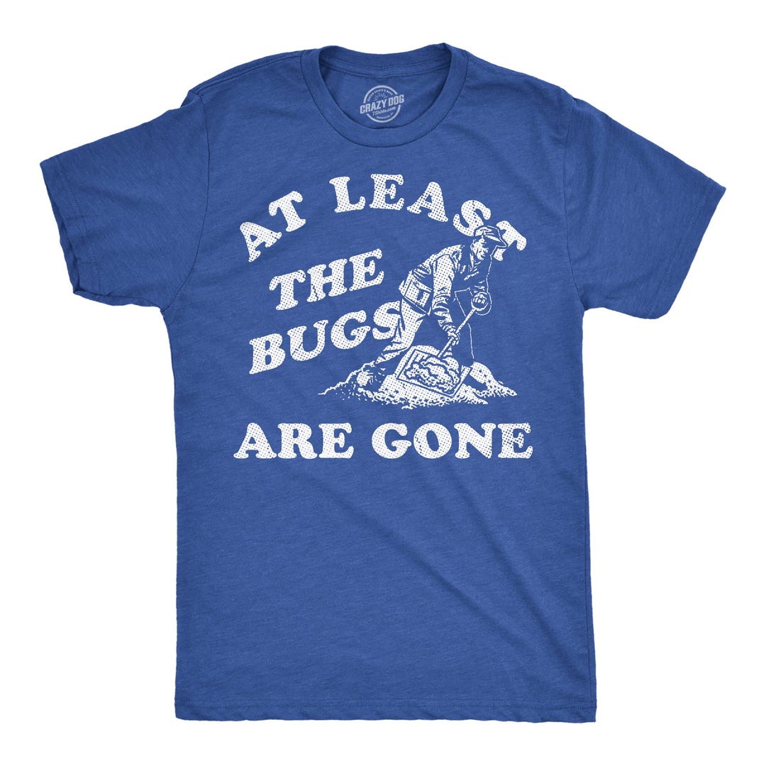 At Least the Bugs Are Gone, Snow Removal, Hate Winter, Winter Shirts ...