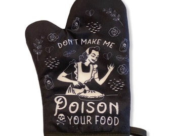 Don't Make Me Poison Your Food Oven Mitt, Housewarming Gift, Pot Holder, Christmas Gift, Hostess Gift, Funny Oven Mitts, Vintage Lady