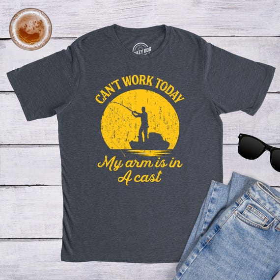 Funny Fishing T-Shirt, Fisherman Gift, Arm Cast Graphic Tee
