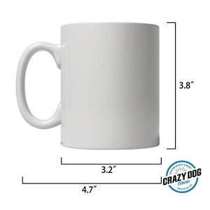 May include: White ceramic mug with a handle. The mug is 3.8 inches tall, 3.2 inches wide, and 4.7 inches in diameter.