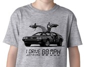 Jan Blowout 50 OFF Youth I Drive 88 MPH Dlorean T-Shirt kids, clothes, we do geek, boys, girls, clothing, back to school, birthday,  S-Xl