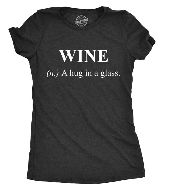 Wine Definition Shirt, Funny Wine Shirt, Womens Wine T shirt, Gift for