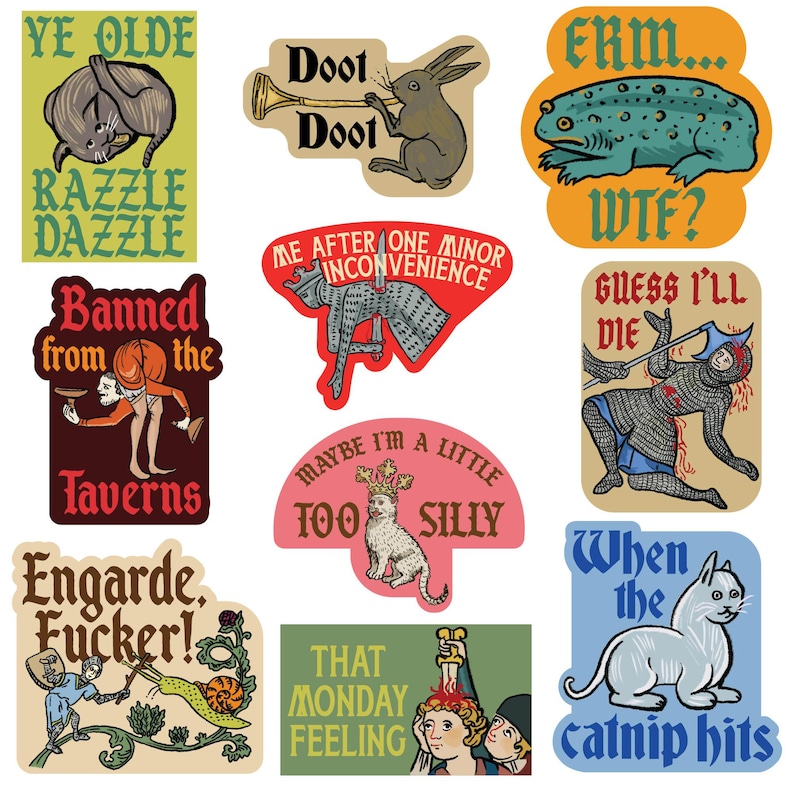 May include: A collection of humorous stickers with medieval-style illustrations and text. Designs include a cat, rabbit, frog, and various figures, with phrases like "Razzle Dazzle," "Doot Doot," and "When the catnip hits."