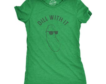 Camiseta "Dil With It Pickle" para mujer, camiseta divertida con juego de palabras sobre pepinillos, camiseta para amantes de los pepinillos.