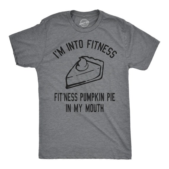 Pie Shirt, Fitness Pumpkin pie, Funny Workout Shirt,Thanksgiving Lover, Food Shirt,Pumpkin Pie Shirts, Thanksgiving Shirts, Christmas Shirts Il_570xn