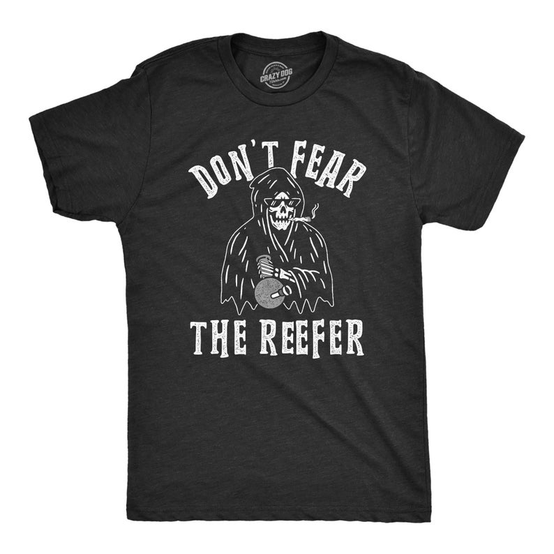 Grimm Reaper, Don't Fear The Reefer, Halloween Shirt, Skeleton Shirt, 420 Shirts, Funny Shirts, Grimm Reaper Shirts, Weed Shirts 