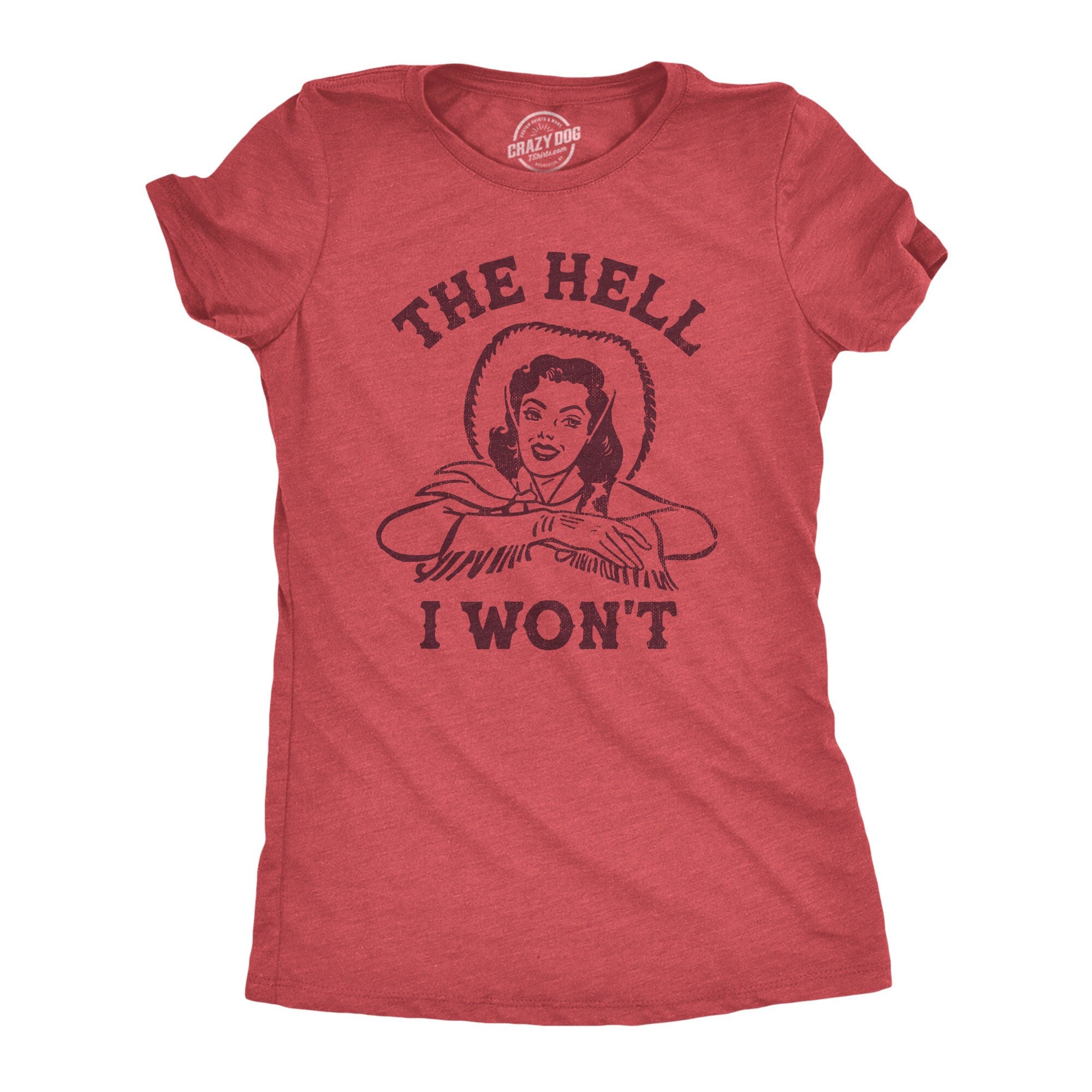 The Hell I Won't Funny Southern Women's T-shirt - Etsy
