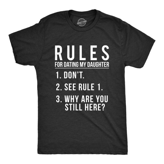 Mens Rules For Dating My Daughter Shirt Dad T Shirt Father's Gift Mens Rules For Dating My Daughter Shirt Dad T Shirt Father's Gift