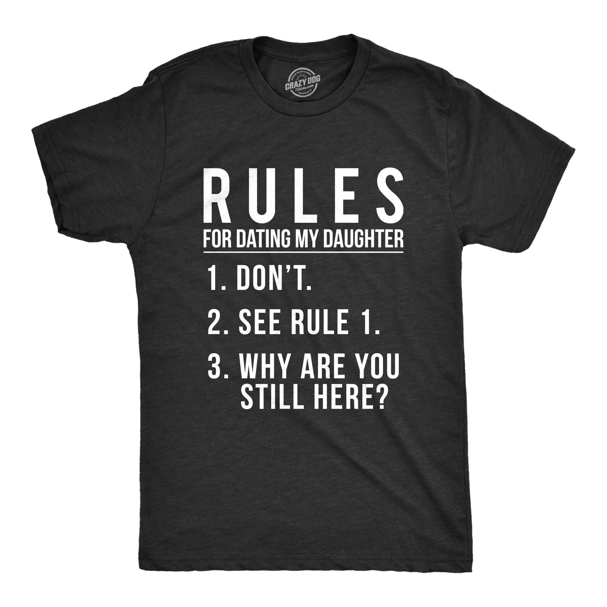 Rules For Dating My Daughter T-Shirt Rules For Dating My Daughter T-Shirt