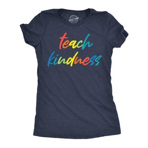 Teach Kindness Shirt, Funny Teacher T-Shirt for Women, Sarcastic Teacher Appreciation Gift