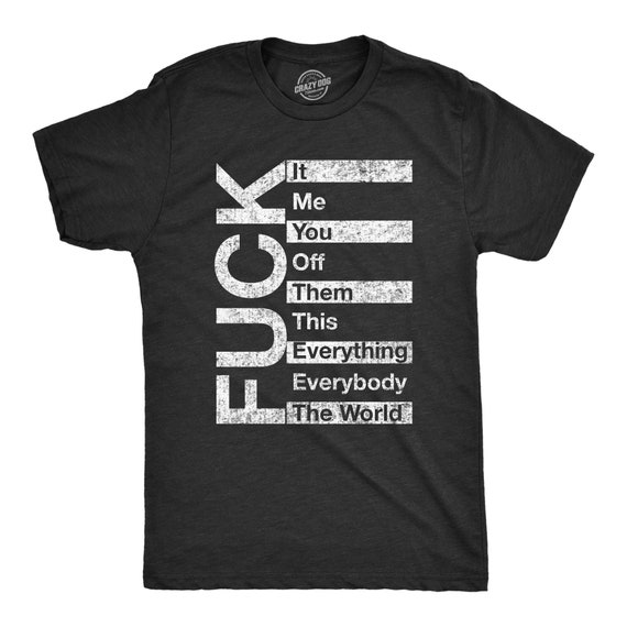 A Shirt That Says Fuck Me T-Shirt Funny Sarcasm A Shirt That Says Fuck Me T-Shirt Funny Sarcasm