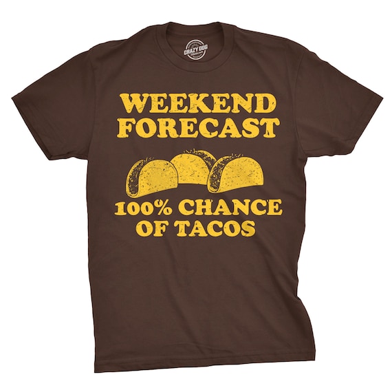 Taco Tuesday Shirt - Funny Taco Forecast Taco Tuesday Shirt - Funny Taco Forecast