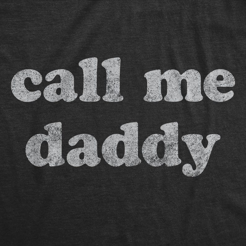 Call Me Daddy T-Shirt, Funny Dad Shirt, Father's Day Gift image 3
