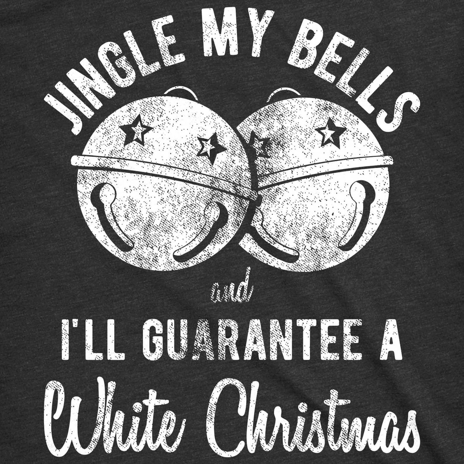 Rude Christmas Shirt Jingle My Bells And I'll Guarantee A Etsy Rude Christmas Shirt Jingle My Bells And I'll Guarantee A Etsy