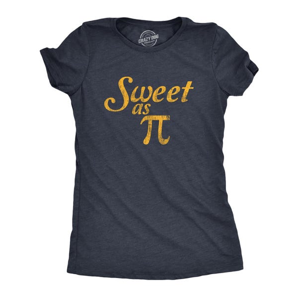 Sweet As Pi Women's T-Shirt, Funny Math Tee