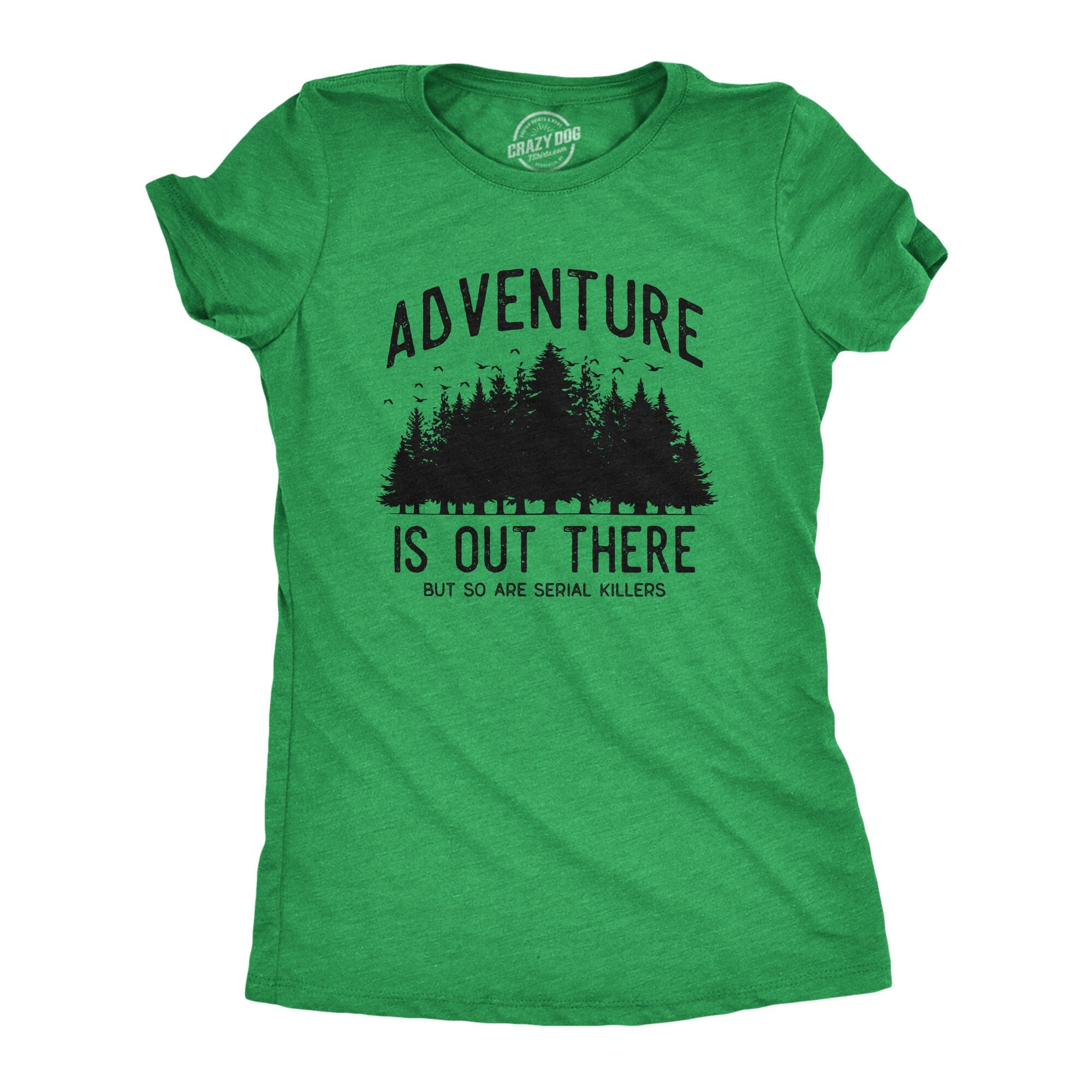 Adventure Out There, So Ara Serial Killers, True Crime Shirt, Murderino Shirts, Murder Shirts, True Crime Lover Gifts, Funny Shirts