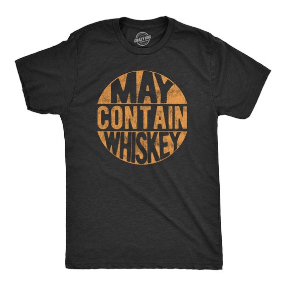 Sarcastic Whiskey Shirt, Whiskey Lovers Gifts, Funny Whiskey Tee, Funny Christmas Drinking Mens Shirts, May Contain Whiskey, Drinking Shirts Il_570xn