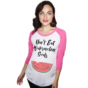 Watermelon Pregnancy Shirt, Dont Eat Watermelon Seed Maternity Raglan, Funny Maternity Raglan, Funny Pregnant Shirt, Baby Announcement Shirt