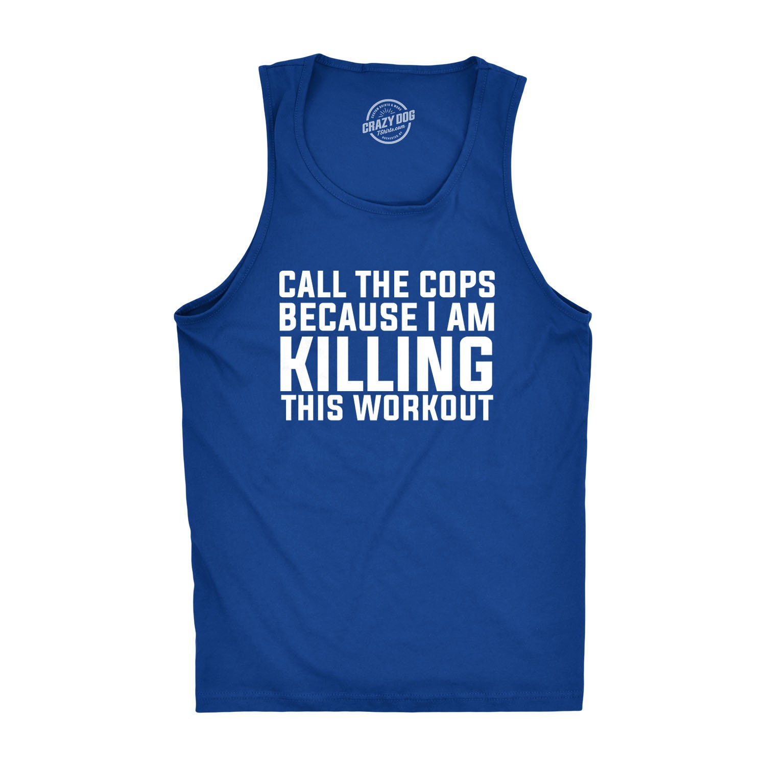 Funny Workout Shirts, Tank Tops With Sayings, Mens Workout Tank Tops, Mens  Gym Tank, Somebody Call the Cops, Funny Tank Tops for the Gym 