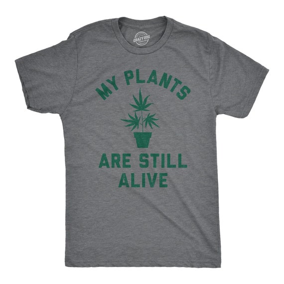 Sarcastic Weed Shirt, Funny Pot Tee, Funny Marijuana Shirts, Weed ...