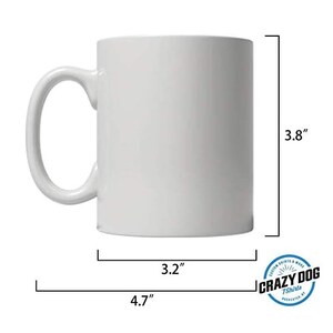 May include: White ceramic mug with a handle. The mug is 3.8 inches tall, 3.2 inches wide, and 4.7 inches in diameter.