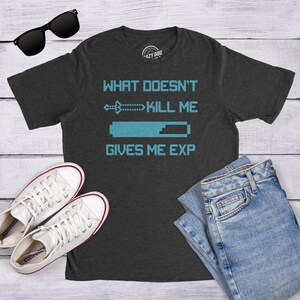 What Doesn't Kill Me Gives Me EXP Shirt, Funny Retro Gamer T-Shirt image 1