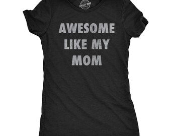 T-shirt, grappig cadeau voor Moederdag