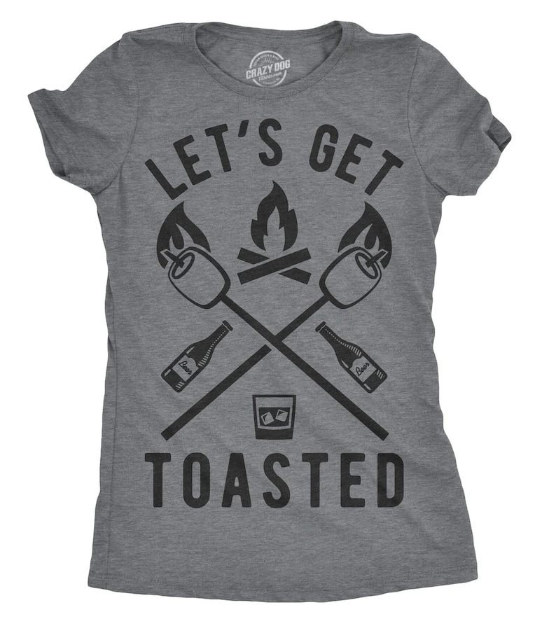 Let's Get Toasted Shirt Funny Camping Shirt Womens Etsy