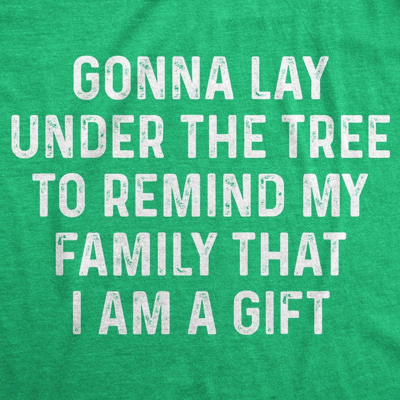 Santa Shirt, Mens Christmas Tree, Lay Under The Tree Xmas Tee, Christmas Shirts, Im the Gift, Family Christmas Shirts, Christmas Gifts image 3